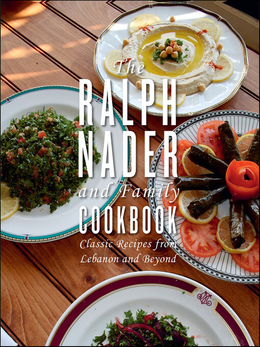 Title details for The Ralph Nader and Family Cookbook by Ralph Nader - Available